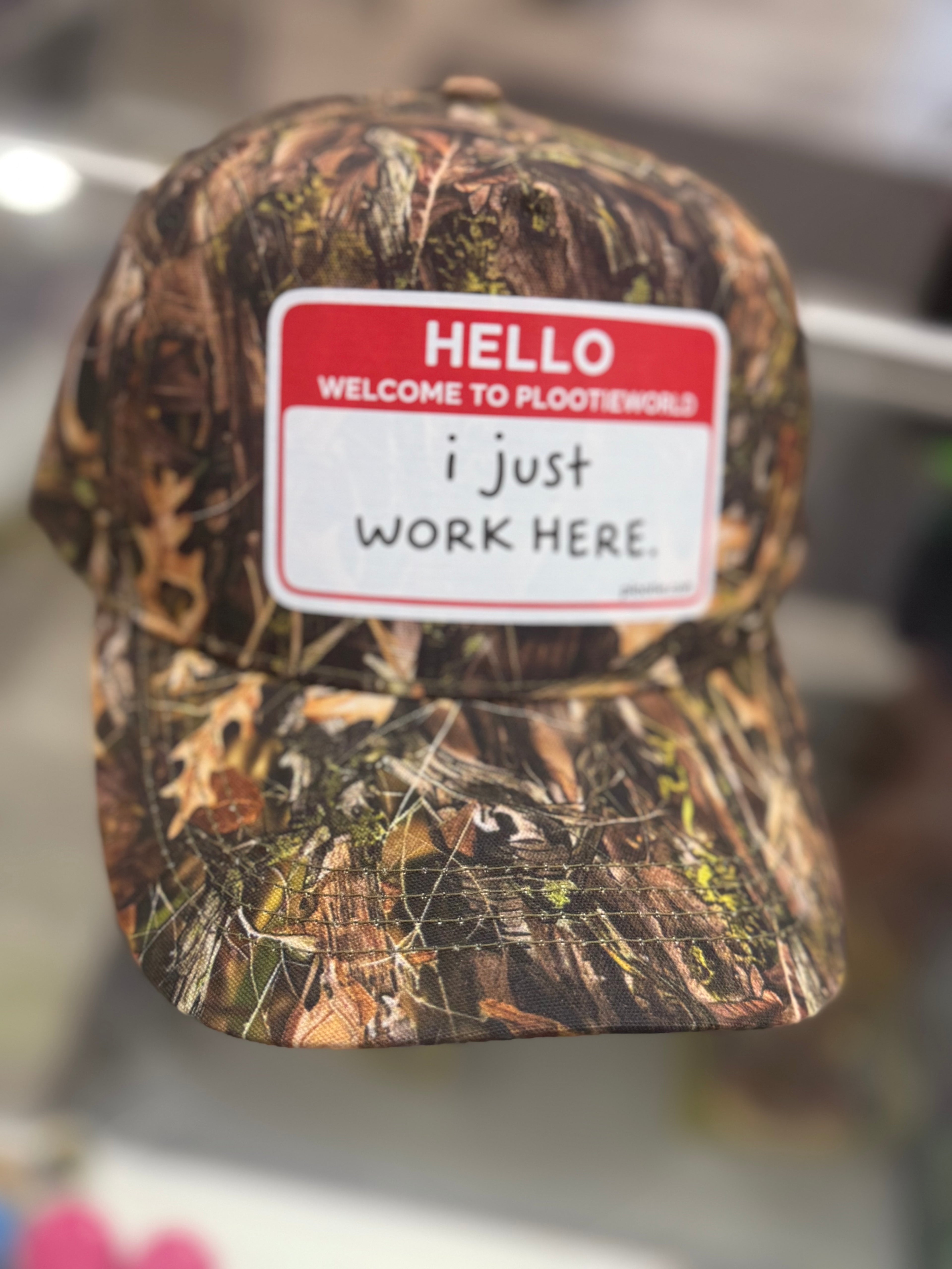 “I just work here” Cap