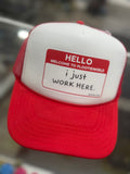 “I just work here” Cap