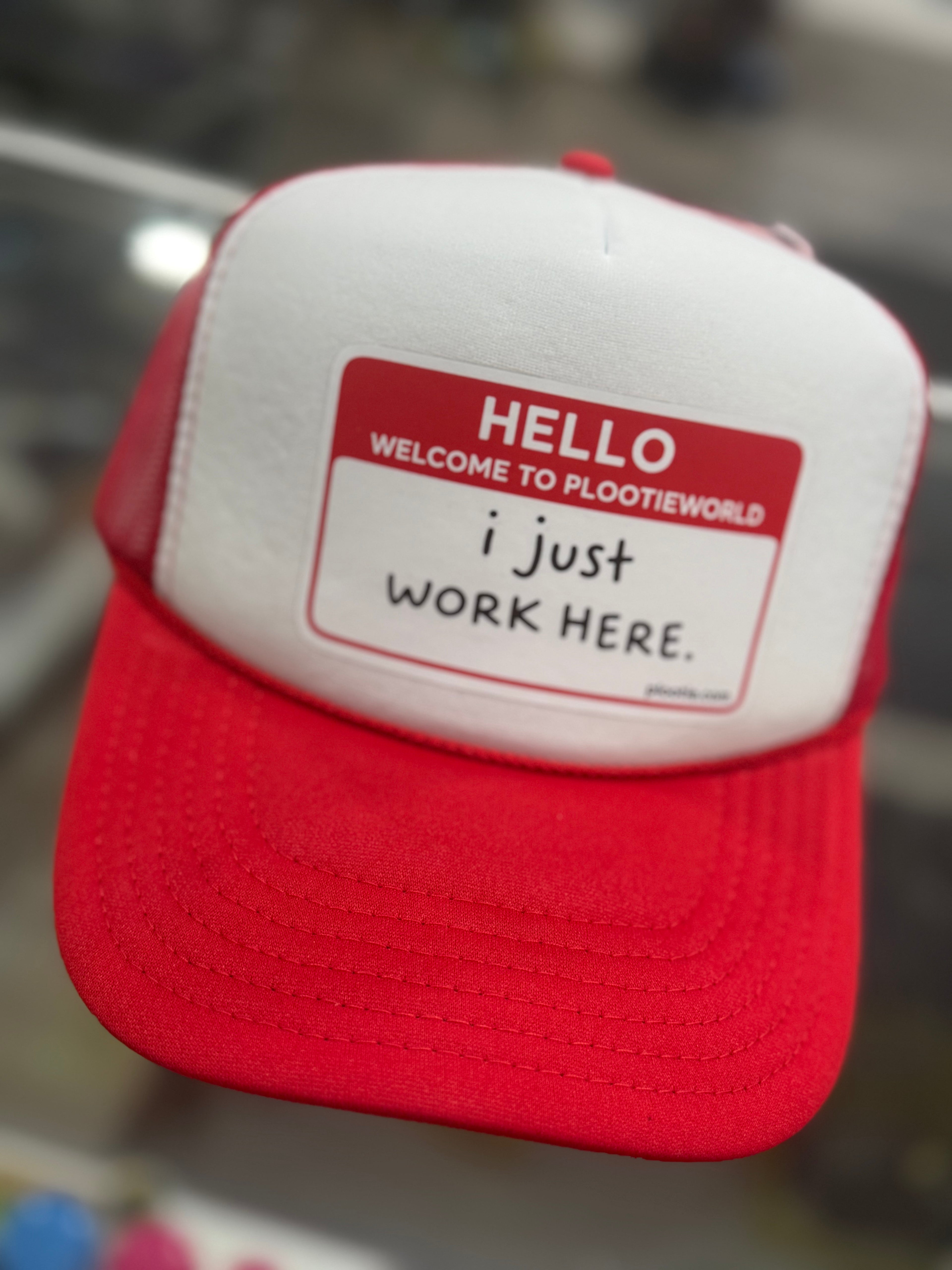 “I just work here” Cap
